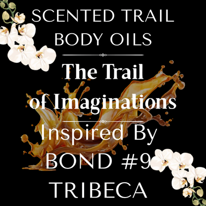 The Trail of Imaginations(Inspired by Bond#9 Tribeca)