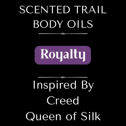 Royalty(Inspired by Creed Queen of Silk)