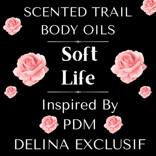 Soft Life(Inspired by PDM Delina Exclusif)