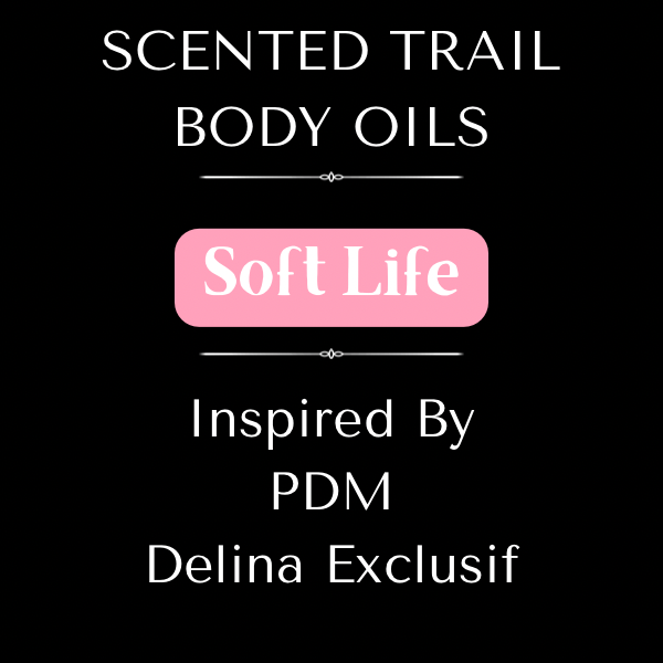 Soft Life(Inspired by PDM Delina Exclusif)