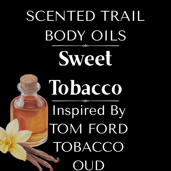 Sweet Tobacco(Inspired by Tom Ford Tobacco Oud)