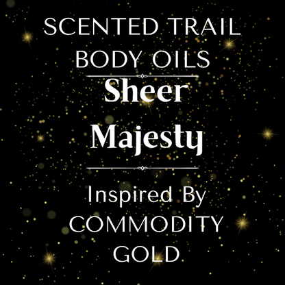 Sheer Majesty(Inspired by Commodity Gold)