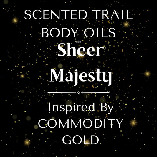 Sheer Majesty(Inspired by Commodity Gold)