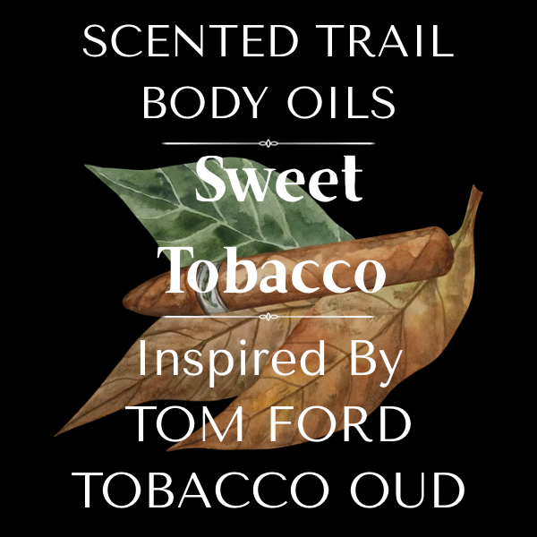 Sweet Cigar(Inspired by Tom Ford Tobacco Vanille)