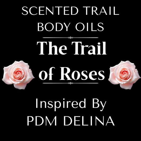 The Trail of Roses(Inspired by PDM Delina)