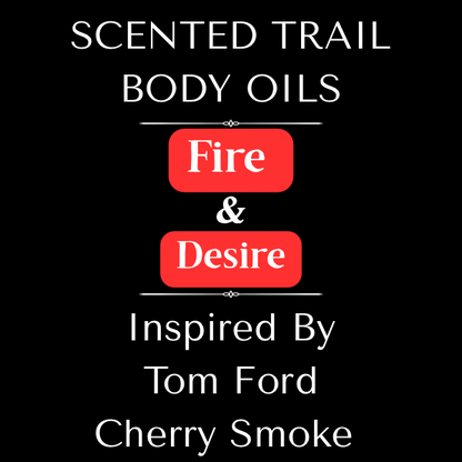 Fire and Desire(Inspired by Tom Ford Cherry Smoke)