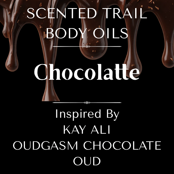 Chocolatte(Inspired by Kay Ali Oudgasm  Chocolate Oud)