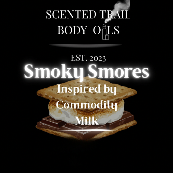 Smoky Smores(Inspired by Commodity Milk)