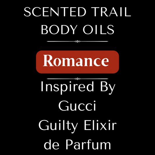 Romance(Inspired by Gucci Guilty Elixir de Parfum)