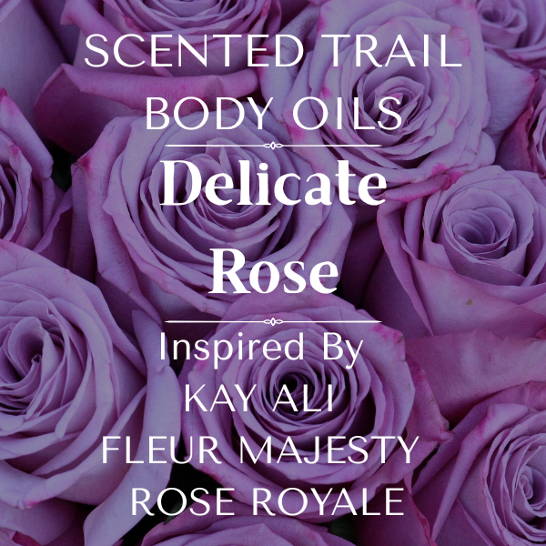 Delicate Rose(Inspired by Kay Ali FLEUR Majesty Rose ROYALE)